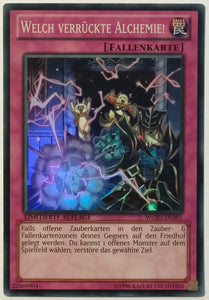Welch verrückte Alchemie! - Super Rare